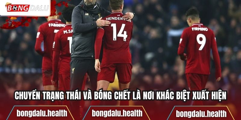 Chuyển trạng thái và bóng chết là nơi khác biệt xuất hiện