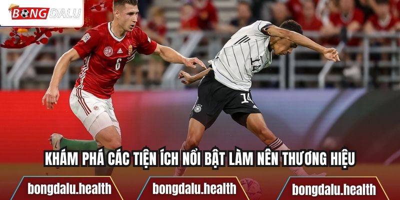 Khám phá các tiện ích nổi bật làm nên thương hiệu