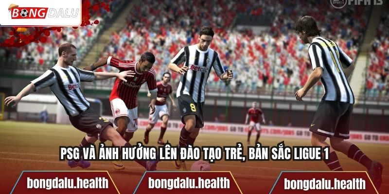 PSG và ảnh hưởng lên đào tạo trẻ, bản sắc Ligue 1